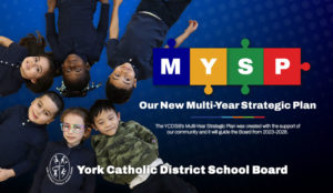 YCDSB’s New Multi-Year Strategic Plan